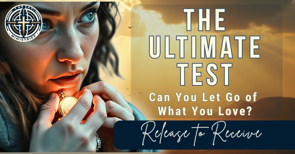 The Test of Letting Go: Aligning with Divine Grace