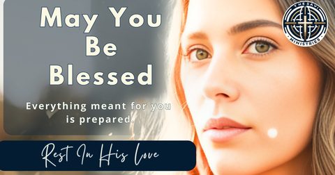 The Prayer of Becoming: May You Be Blessed