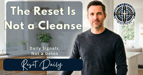 The Reset Is Not a Cleanse