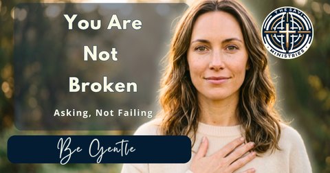You Are Not Broken